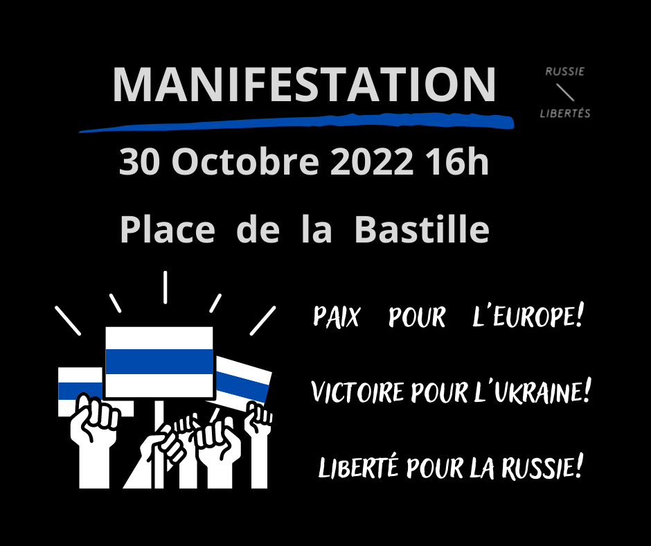 Manifestation contre la guerre en Ukraine et contre les répressions en Russie: 30 octobre à 16h, place de la Bastille, Paris.