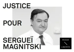 Justice pour Sergueï Magnitski !