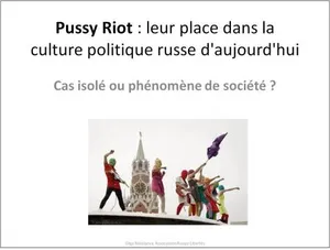 Pussy Riot : leur place dans la culture politique russe d'aujourd'hui