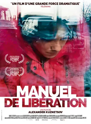 Manuel de libération. Un film de Alexander Kuznetsov.