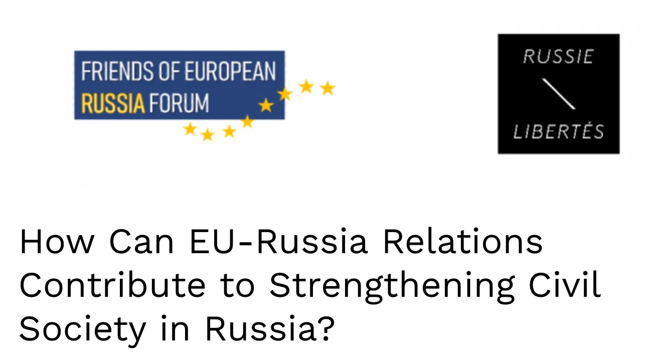 INVITATION: online discussion  How Can EU-Russia Relations Contribute to Strengthening Civil Society in Russia? 