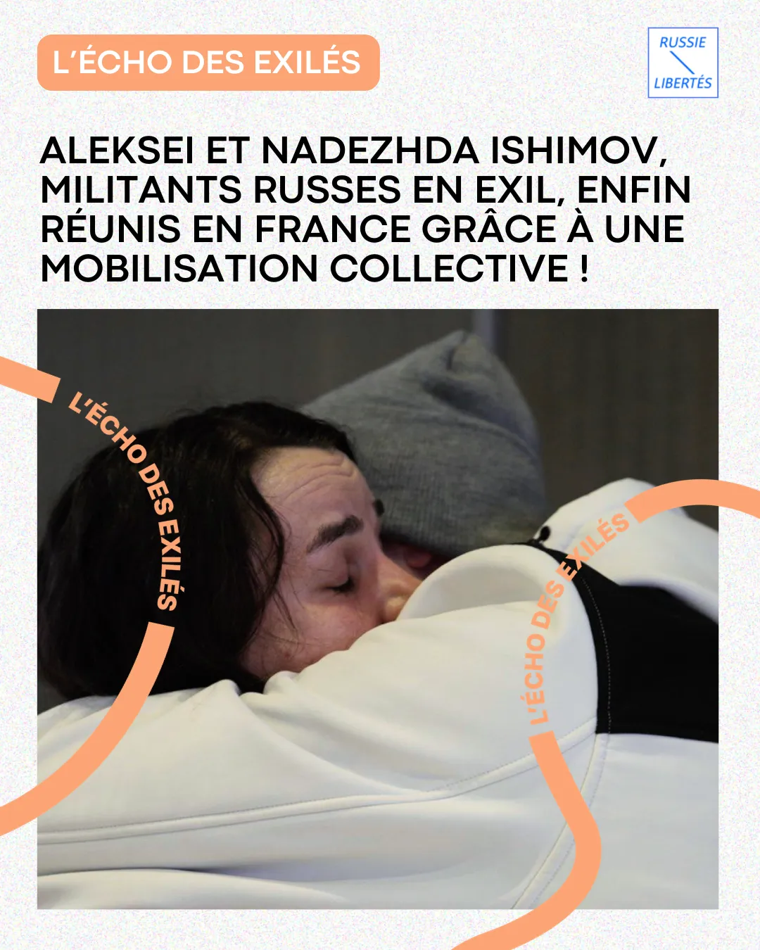 L'écho des exilés : Aleksei et Nadezhda Ishimov, militants russes en exil, enfin réunis en France grâce à une mobilisation collective !