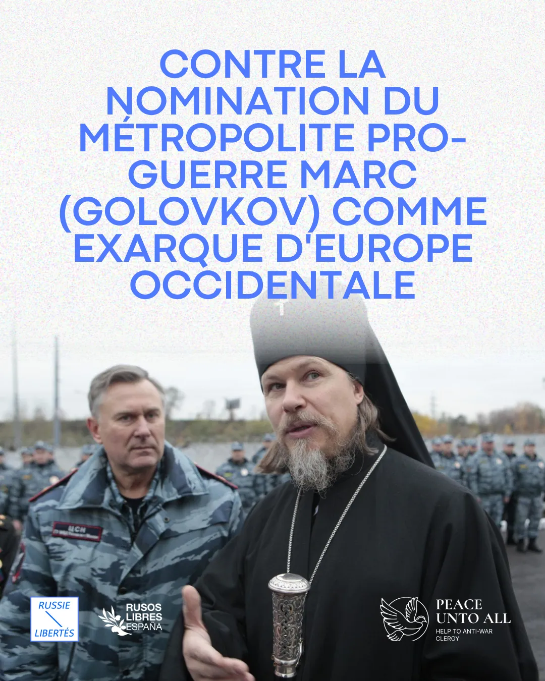 CONTRE LA NOMINATION DU MÉTROPOLITE PRO-GUERRE MARC (GOLOVKOV) COMME EXARQUE D'EUROPE OCCIDENTALE