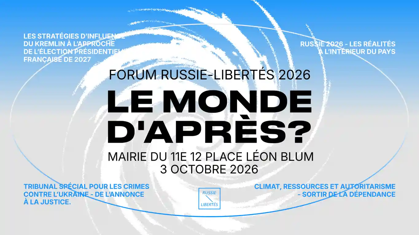 Forum Russie-Libertés 2026 "Le Monde après?" - 3 octobre 2026