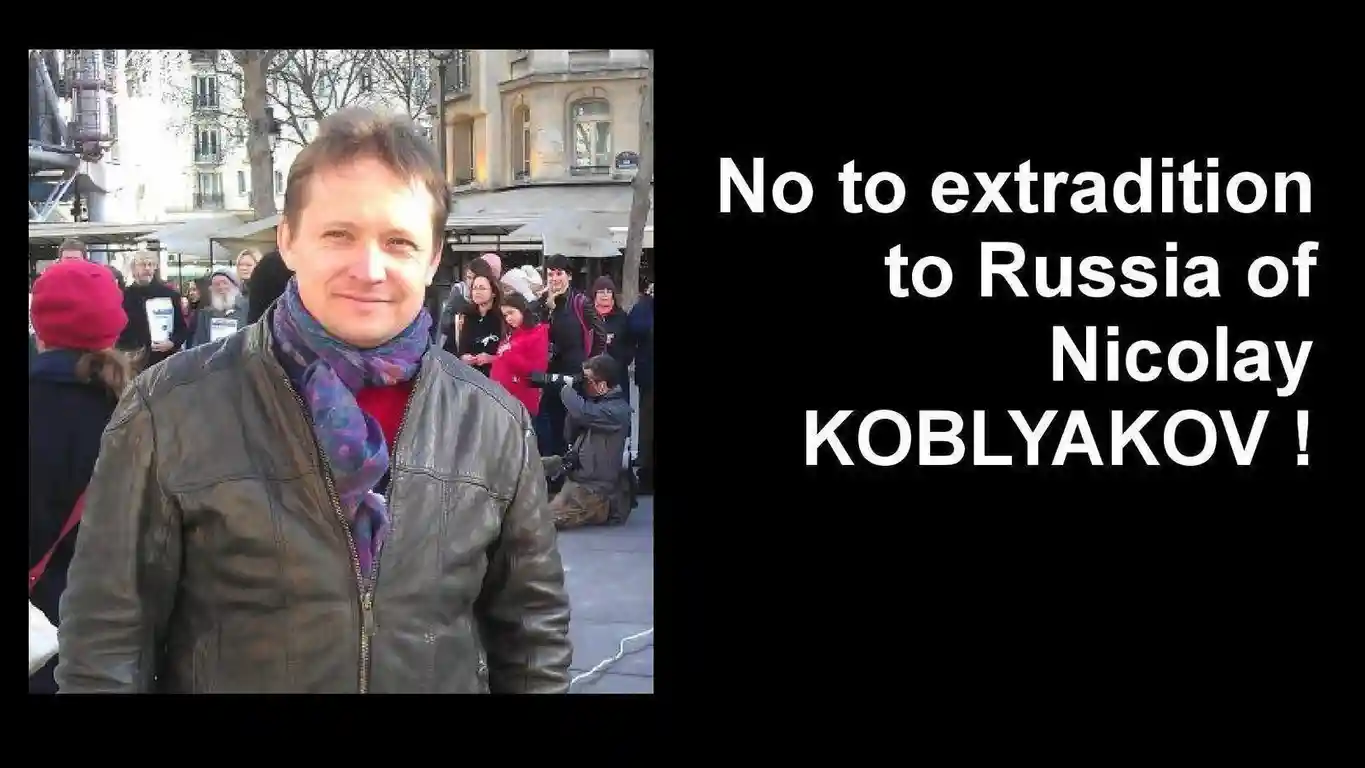 No to extradition to Russia of an activist for human rights. Political Asylum for Nicolay KOBLYAKOV!