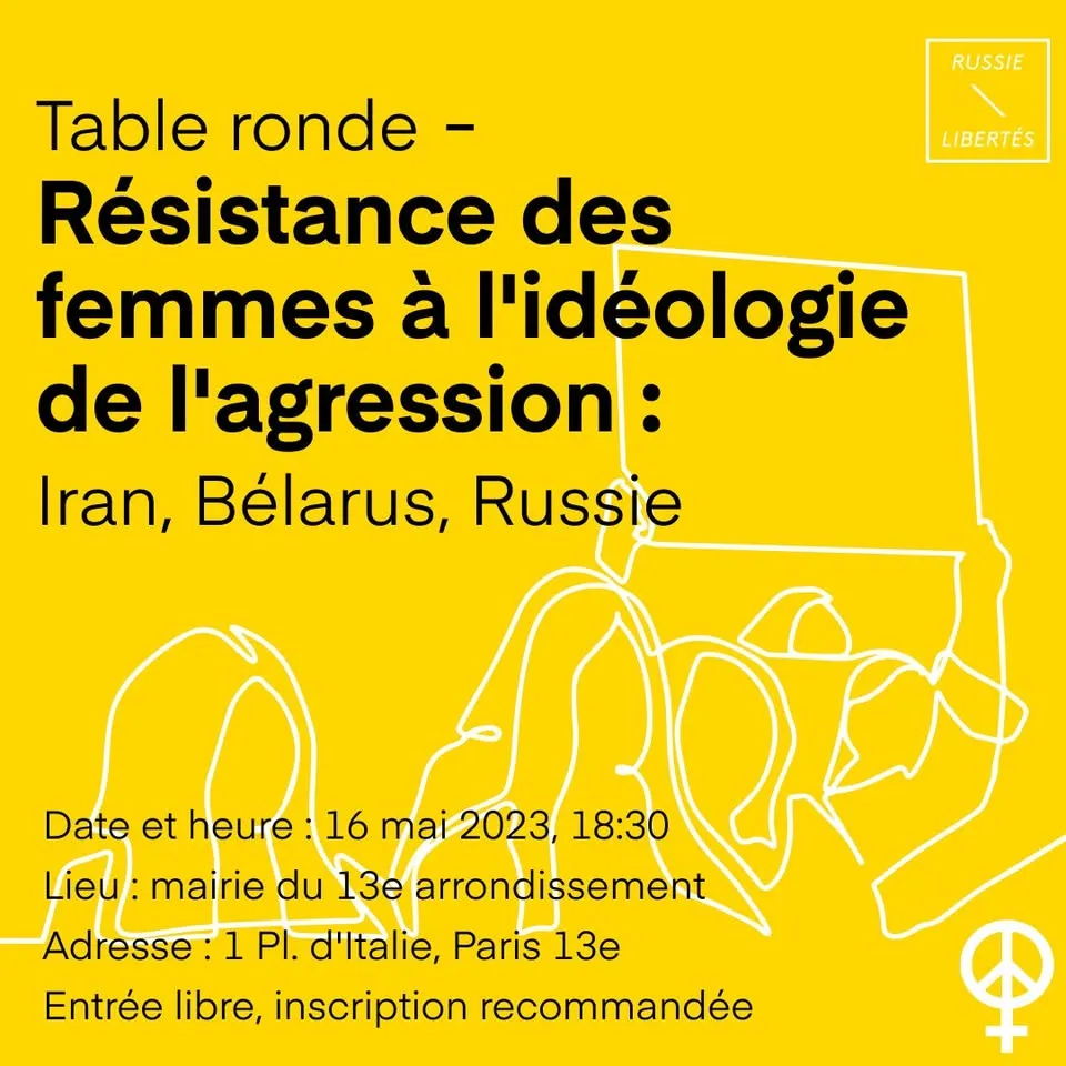 Table ronde - Résistance des femmes à l'idéologie de l'agression : Iran, Bélarus, Russie