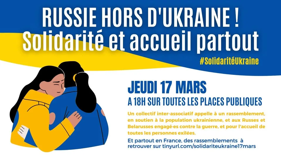 « Russie hors d'Ukraine, solidarité et accueil partout ! » Rassemblements en France le jeudi 17 mars