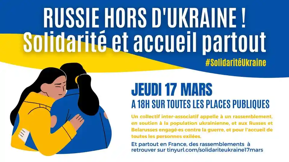 « Russie hors d'Ukraine, solidarité et accueil partout ! » Rassemblements en France le jeudi 17 mars