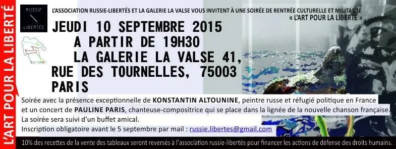 L'Art pour la liberté. Soirée de rentrée avec Konstantin Altounine et Pauline Paris @ Galerie La Valse Paris.