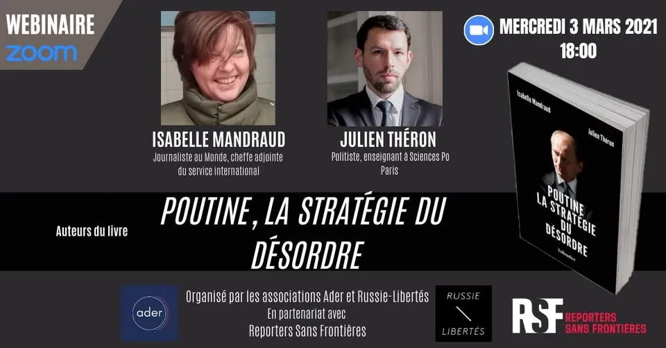 Webinar avec Isabelle Mandraud et Julien Théron, auteurs de «Poutine, la stratégie du désordre»