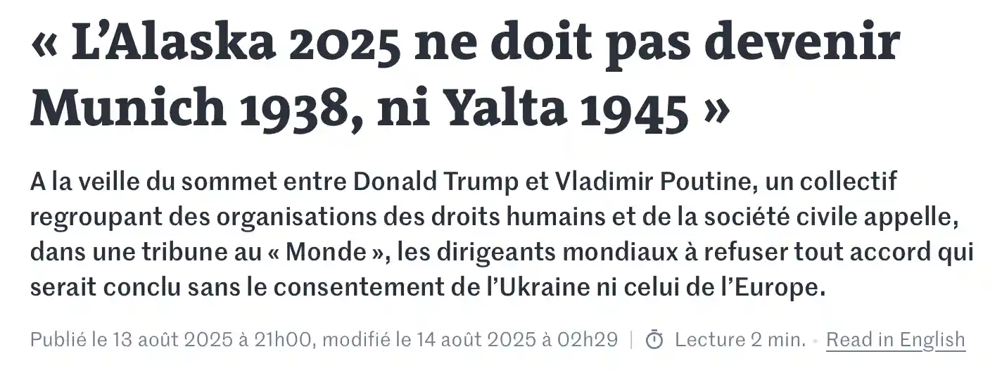 Le Monde: L’Alaska 2025 ne doit pas devenir Munich 1938, ni Yalta 1945