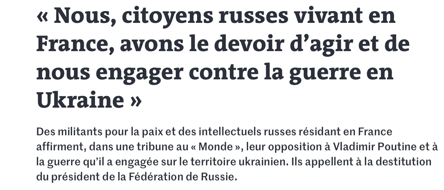 Le Monde: « Nous, citoyens russes vivant en France, avons le devoir d’agir et de nous engager contre la guerre en Ukraine »